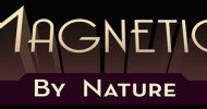 Magnetic By Nature Available Now on OUYA